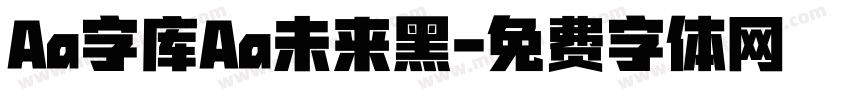 Aa字库Aa未来黑字体转换