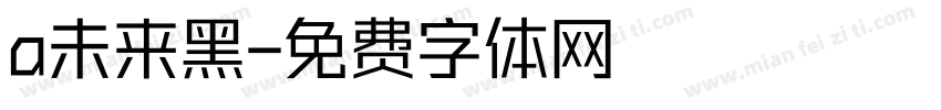 a未来黑字体转换