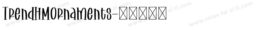 TrendHMOrnaments字体转换