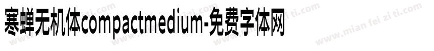 寒蝉无机体compactmedium字体转换