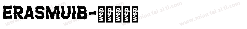 ERASMUIB字体转换