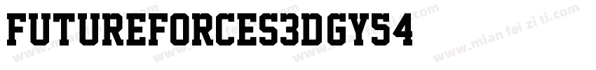 FutureForces3D-gY54字体转换