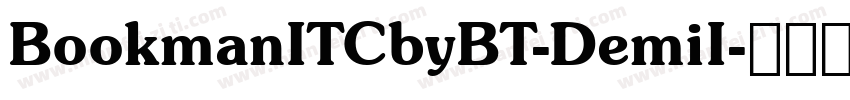 BookmanITCbyBT-DemiI字体转换