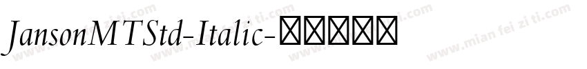 JansonMTStd-Italic字体转换