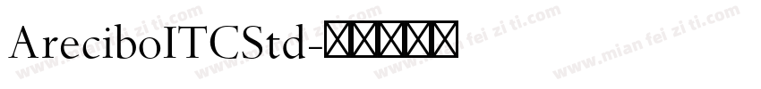 AreciboITCStd字体转换