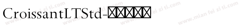 CroissantLTStd字体转换