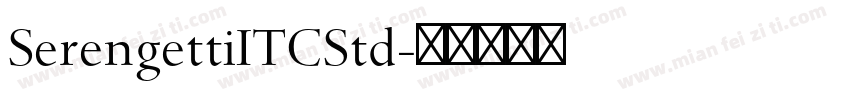 SerengettiITCStd字体转换
