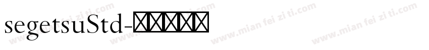 segetsuStd字体转换