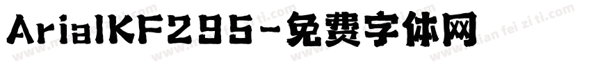 ArialKF295字体转换