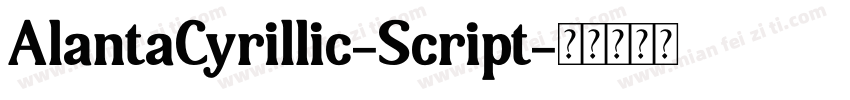 AlantaCyrillic-Script字体转换