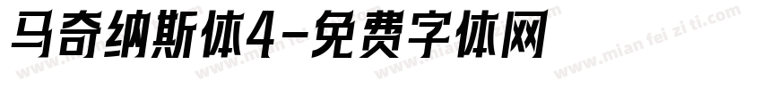 马奇纳斯体4字体转换