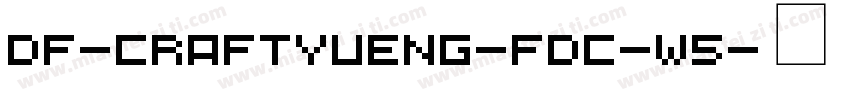 DF-CraftYuENG-FDC-W5字体转换