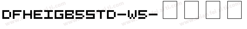 DFHeiGB5std-W5字体转换