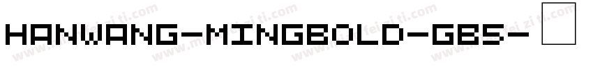 HanWang-MingBold-Gb5字体转换