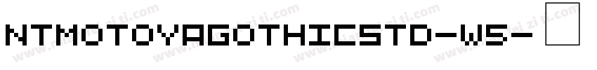NtMotoyaGothicStd-W5字体转换