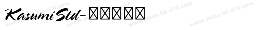 KasumiStd字体转换