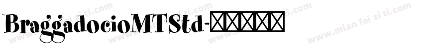 BraggadocioMTStd字体转换