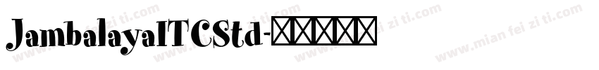JambalayaITCStd字体转换