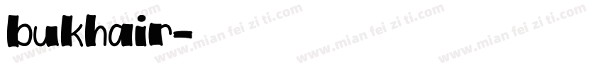 bukhair字体转换