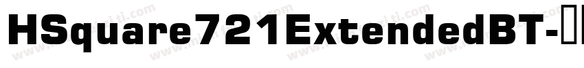 HSquare721ExtendedBT字体转换