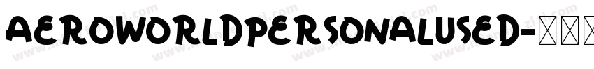 AeroworldPersonalUsed字体转换