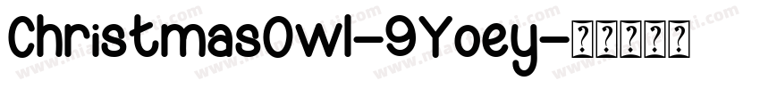 ChristmasOwl-9Yoey字体转换