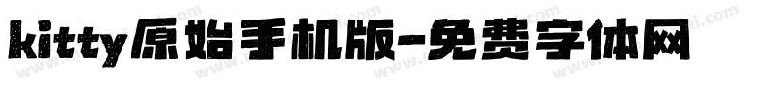 kitty原始手机版字体转换