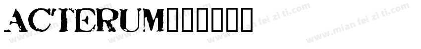 Acterum字体转换