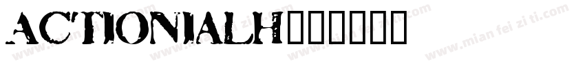 ActionialH字体转换