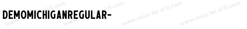DemoMichiganRegular字体转换