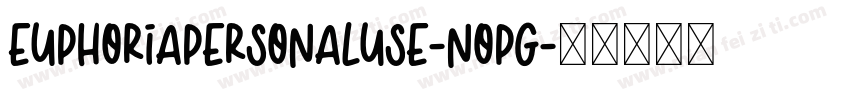 EuphoriaPersonalUse-nOpg字体转换