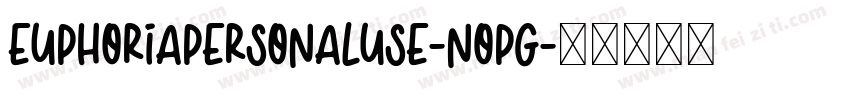 EuphoriaPersonalUse-nOpg字体转换