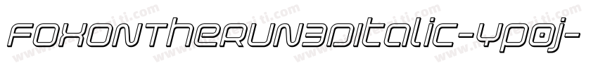 FoxOnTheRun3DItalic-Yp0j字体转换