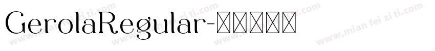GerolaRegular字体转换