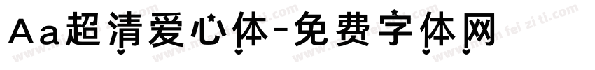 Aa超清爱心体字体转换