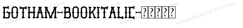 gotham-bookitalic字体转换