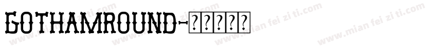 gothamround字体转换