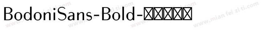 BodoniSans-Bold字体转换