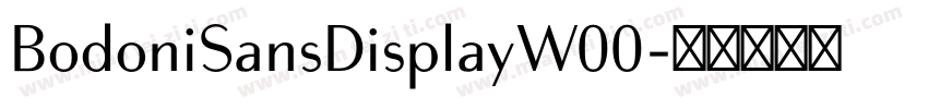 BodoniSansDisplayW00字体转换