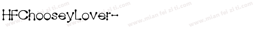 HFChooseyLover字体转换