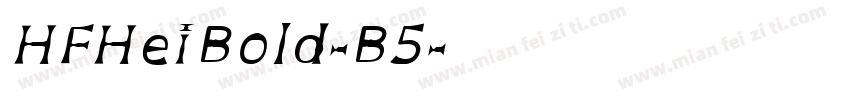 HFHeiBold-B5字体转换