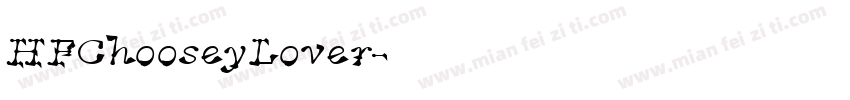 HFChooseyLover字体转换