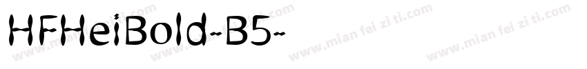 HFHeiBold-B5字体转换