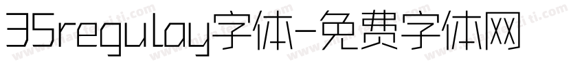 35regulay字体字体转换