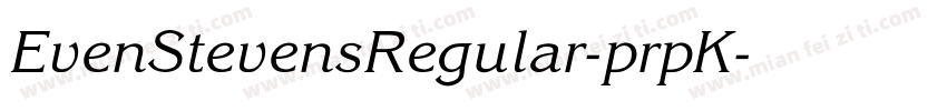 EvenStevensRegular-prpK字体转换