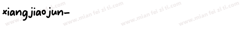 xiangjiaojun字体转换