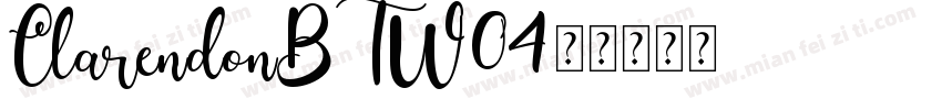 ClarendonBTW04字体转换
