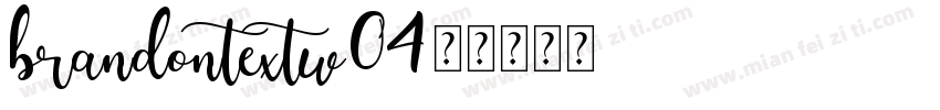 brandontextw04字体转换