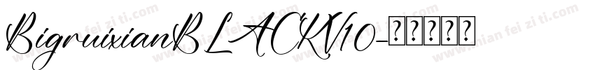 BigruixianBLACKV10字体转换
