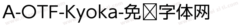 A-OTF-Kyoka字体转换